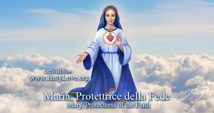 Maria Protettrice della Fede - Santo Amore (Holy Love)