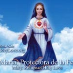 María, Protectora de la Fe - Amor Santo - Holy Love